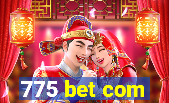 775 bet com